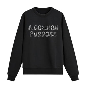 A Common Purpose Sweatshirt