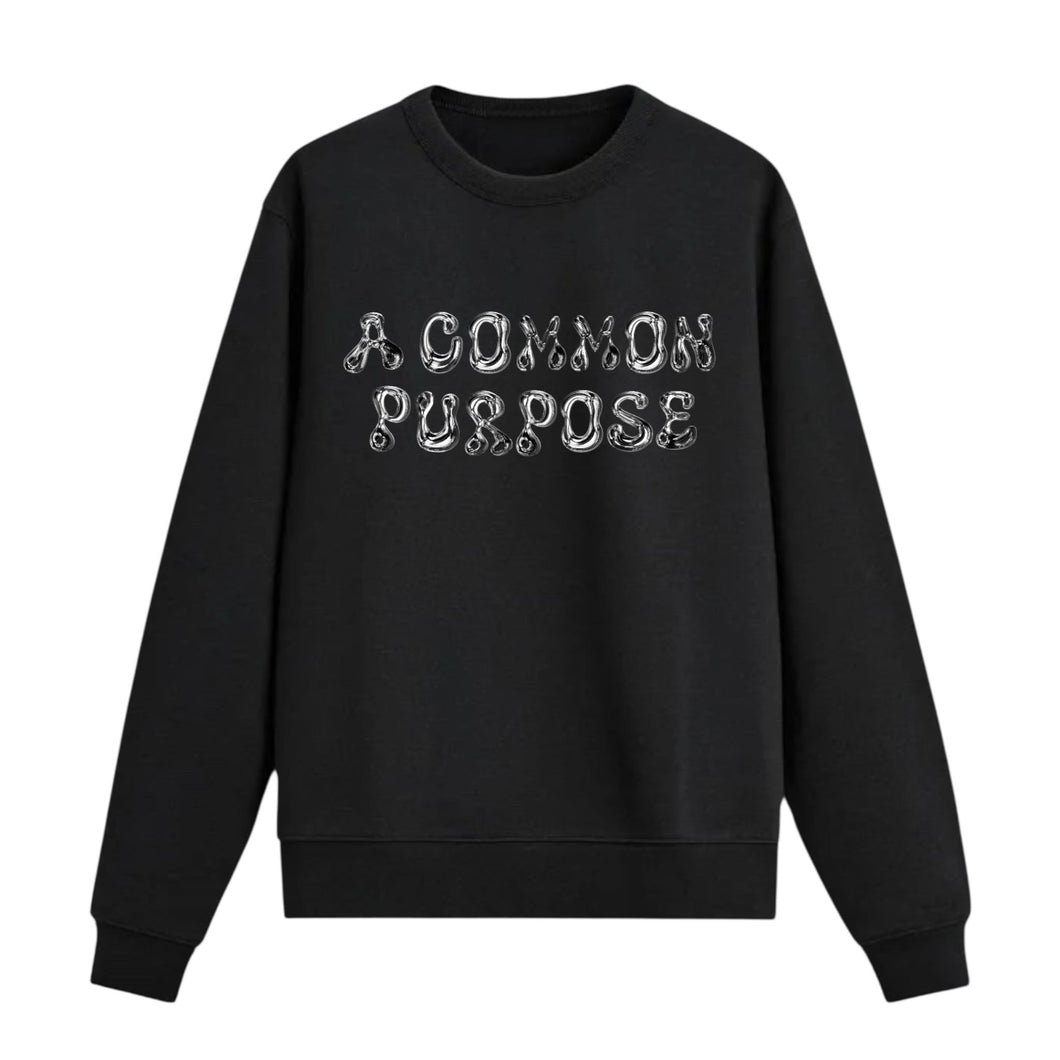 A Common Purpose Sweatshirt