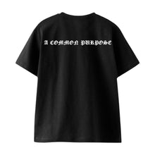 Load image into Gallery viewer, A Common Purpose Black T-Shirt
