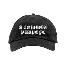 Load image into Gallery viewer, A Common Purpose Black Cap

